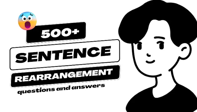 Sentence Rearrangement Questions, Exercises, Worksheet & PDF – 10 मिनट में सीखो